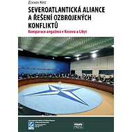 Severoatlantická aliance a řešení ozbrojených konfliktů - Zdeněk Kříž