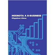 Hodnota a e-business - Alena Klapalová