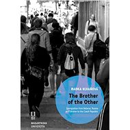 The Brother of the Other - Radka Klvaňová