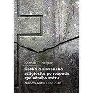 Czech and Slovak religiosity after the collapse of the common state - R. Zdeněk Nešpor