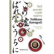 Before the truth comes out - Toshikazu Kawaguchi