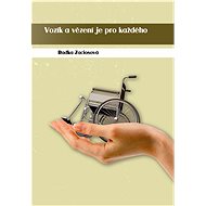 Vozík a vězení je pro každého - Radka Zaciosová