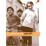 Nenechali se vyloučit - Laura Fónadová