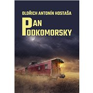 Pan Podkomorsky - Oldřich Antonín Hostaša