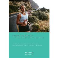 Zátěžová diagnostika v tělovýchovné a sportovní praxi - Jan Novotný