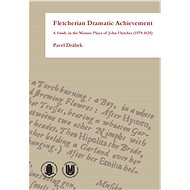 Fletcherian Dramatic Achievement - Pavel Drábek