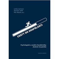 Cesty do dospělosti - Petr Macek