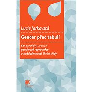 Gender před tabulí - Lucie Jarkovská