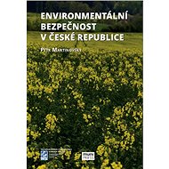 Environmentální bezpečnost v České republice - Petr Martinovský