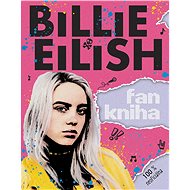 Billie Eilish: Fankniha (100% neoficiálna) - Sally Morgan