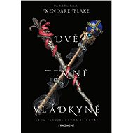 Dvě temné vládkyně - Kendare Blake