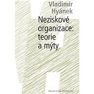 Neziskové organizace: teorie a mýty - Vladimír Hyánek
