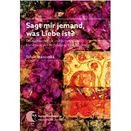 Sagt mir jemand, was Liebe ist? - Sylvie Stanovská