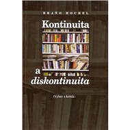 Kontinuita a diskontinuita - Braňo Hochel