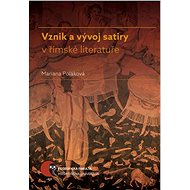 Vznik a vývoj satiry v římské literatuře - Mariana Poláková