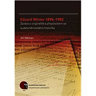 Eduard Winter 1896–1982 - Jiří Němec