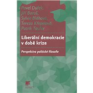 Liberální demokracie v době krize - Pavel Dufek