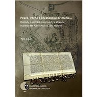 Pravé, věrné a křesťanské příměřie… - Petr Elbel