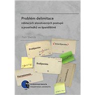 Problém delimitace některých slovotvorných postupů a prostředků ve španělštině - Petr Stehlík