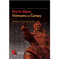 Starší dějiny Vietnamu a Čampy - Ondřej Srba