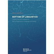 Bottom-up Linguistics - Paul Rastall