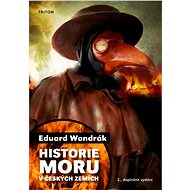 Historie moru v českých zemích, 2. vydání - Eduard Wondrák