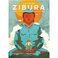 Pěšky mezi buddhisty a komunisty - Ladislav Zibura