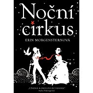 Night Circus - Erin Morgensternová