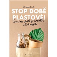 Stop the plastic age! - Christoph Schulz