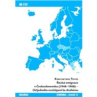 Řecká emigrace v Československu (1948-1968) - Konstantinos Tsivos