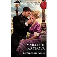 Romance nad Seinou - Marguerite Kayeová