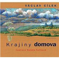 Krajiny domova - Václav Cílek