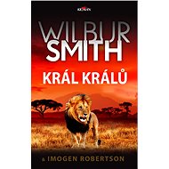 Král králů - Wilbur Smith