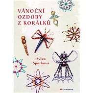 Christmas ornaments made of beads - Sylva Šporková