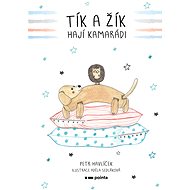 Tík a Žík, hají kamarádi - Petr Havlíček