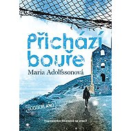 Přichází bouře - Doggerland 2. - Maria Adolfssonová
