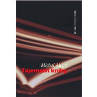 Tajemství knihy - Michal Ajvaz