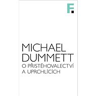 O přistěhovalectví a uprchlících - Michael Dummett