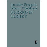 Filosofie logiky - Jaroslav Peregrin