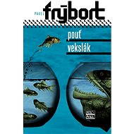 Pouť, Vekslák - Pavel Frýbort