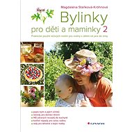 Herbs for children and mothers 2 - Magdaléna Staňková-Kröhnová