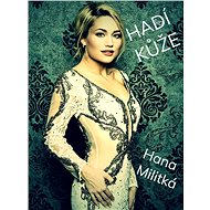 Hadí kůže - Hana Militká