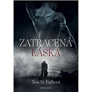 Zatracená láska - Tess M. Puffrová