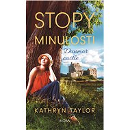 Stopy minulosti - Kathryn Taylor