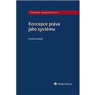 Koncepce práva jako systému - Pavel Ondřejek