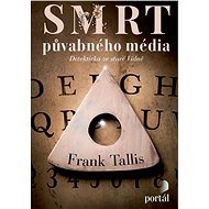 Smrt půvabného média - Frank Tallis