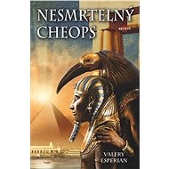 Nesmrtelný Cheops - Valery Esperian