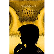 S hlavou v písku - Táňa Kubátová