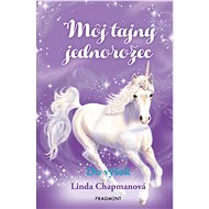Môj tajný jednorožec 3: Do výšok - Linda Chapmanová