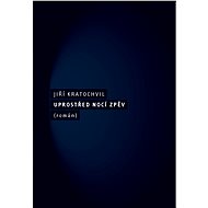Uprostřed nocí zpěv - Jiří Kratochvil